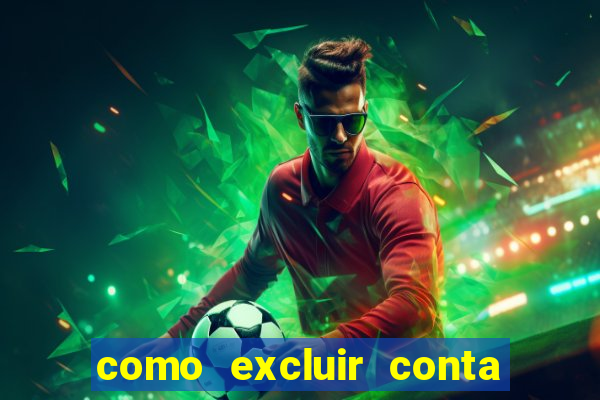 como excluir conta na sportingbet